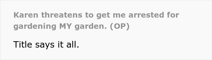 Entitled Lady Lights Wrong House On Fire Because Neighbor Removed Lilies In His Own Yard Entitled Lady Lights Wrong House On Fire Because Neighbor Removed Lilies In His Own Yard