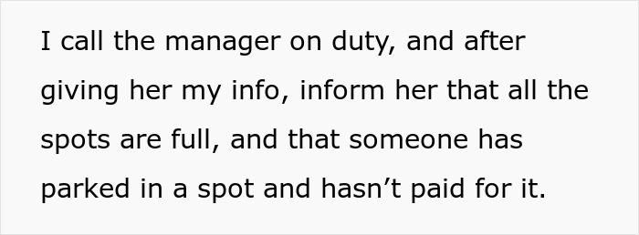 Text on white background about calling the manager on duty regarding an illegally parked vehicle not paid for. Text on white background about calling the manager on duty regarding an illegally parked vehicle not paid for.