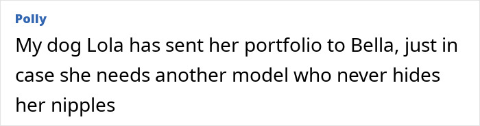 Commenter Polly humorously referencing Bella Hadid's braless look, mentioning model portfolio and revealing style. Commenter Polly humorously referencing Bella Hadid's braless look, mentioning model portfolio and revealing style.