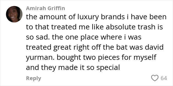 User comment about experiences with luxury brands and positive treatment at David Yurman store, related to brand rejection discussion. User comment about experiences with luxury brands and positive treatment at David Yurman store, related to brand rejection discussion.