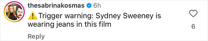 Screenshot of an Instagram comment mentioning Sydney Sweeney and jeans, related to social media reactions and trolling. Screenshot of an Instagram comment mentioning Sydney Sweeney and jeans, related to social media reactions and trolling.