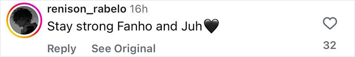 Comment on social media expressing support saying Stay strong Fanho and Juh with a black heart emoji. Comment on social media expressing support saying Stay strong Fanho and Juh with a black heart emoji.