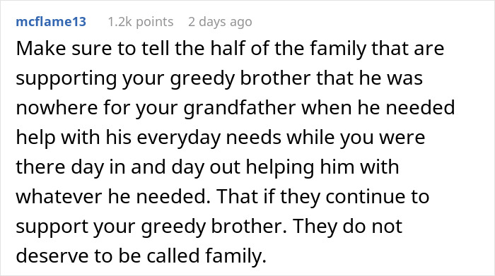 Reddit comment about a 21-year-old spending years caring for grandpa, calling out entitled brother’s demands. Reddit comment about a 21-year-old spending years caring for grandpa, calling out entitled brother’s demands.