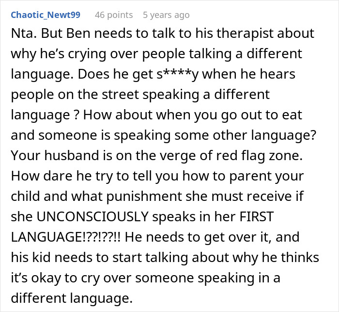 Comment discussing stepdad suggesting punishment for kid using native language son can't understand, with mom horrified reaction. Comment discussing stepdad suggesting punishment for kid using native language son can't understand, with mom horrified reaction.