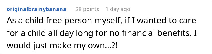 Commenter questions the value of babysitters earning a living wage, expressing a childfree perspective on care work. Commenter questions the value of babysitters earning a living wage, expressing a childfree perspective on care work.