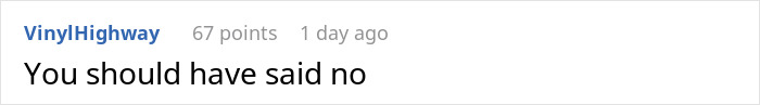 Screenshot of online comment saying You should have said no, related to couple hosting old friend and facing wild requests. Screenshot of online comment saying You should have said no, related to couple hosting old friend and facing wild requests.
