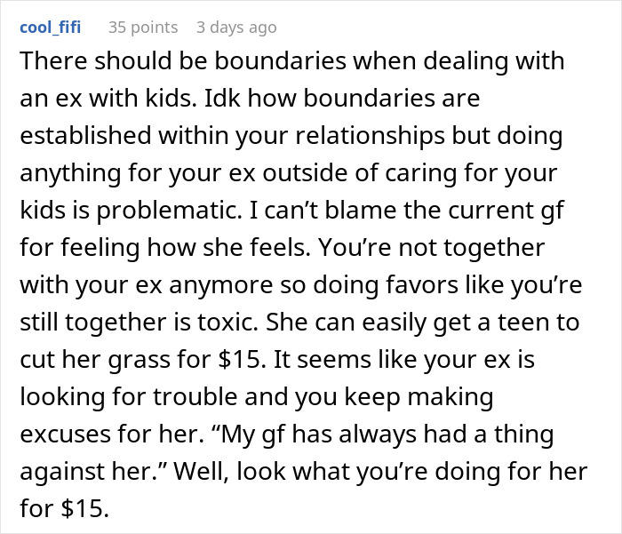 Online comment discussing issues of boundaries when a boyfriend agrees to mow his ex's lawn, angering his girlfriend. Online comment discussing issues of boundaries when a boyfriend agrees to mow his ex's lawn, angering his girlfriend.