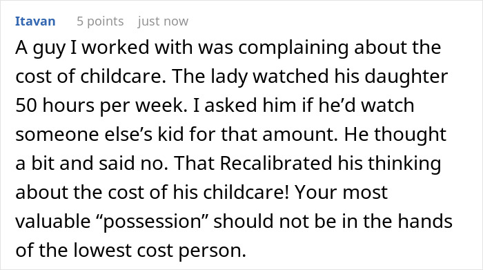 Comment discussing a man reconsidering childcare costs after realizing babysitters deserve a fair living wage. Comment discussing a man reconsidering childcare costs after realizing babysitters deserve a fair living wage.