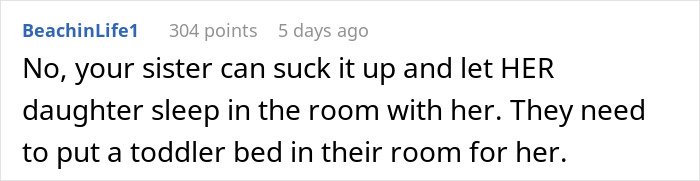 Comment discussing a sister and toddler bed, related to teen removing ladder from bunk bed to block clingy niece. Comment discussing a sister and toddler bed, related to teen removing ladder from bunk bed to block clingy niece.
