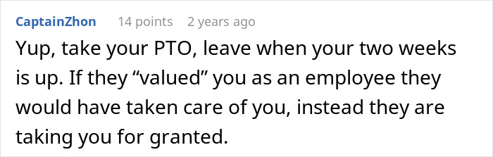 Comment about employee clapping back with two weeks notice before taking PTO, addressing being taken for granted. Comment about employee clapping back with two weeks notice before taking PTO, addressing being taken for granted.