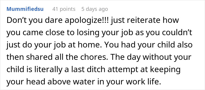 Comment from working mom defending job struggles and challenges with once-a-week daycare and balancing chores at home. Comment from working mom defending job struggles and challenges with once-a-week daycare and balancing chores at home.