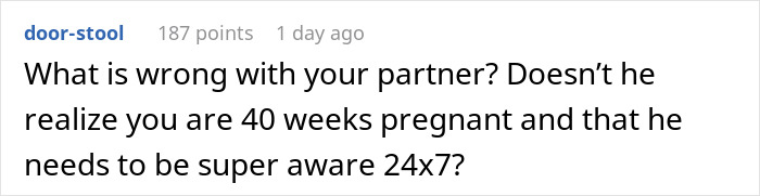 Comment discussing concerns about a heavily pregnant woman stuck in bathtub and her partner’s reaction when she calls for help. Comment discussing concerns about a heavily pregnant woman stuck in bathtub and her partner’s reaction when she calls for help.
