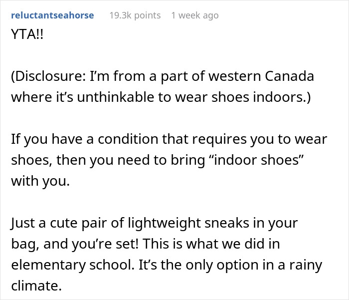 Comment discussing medical condition requiring shoes indoors and friction with friend’s wife over shoe removal in house. Comment discussing medical condition requiring shoes indoors and friction with friend’s wife over shoe removal in house.
