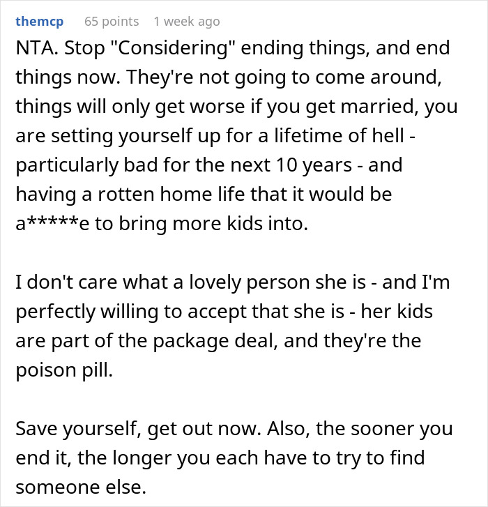 Comment advising a man to give up trying to win over fiancee’s kids after years of struggle and consider breaking up. Comment advising a man to give up trying to win over fiancee’s kids after years of struggle and consider breaking up.