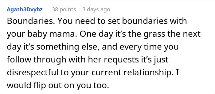 User comment discussing setting boundaries with a boyfriend’s ex and the disrespect in relationships involving lawn mowing requests. User comment discussing setting boundaries with a boyfriend’s ex and the disrespect in relationships involving lawn mowing requests.