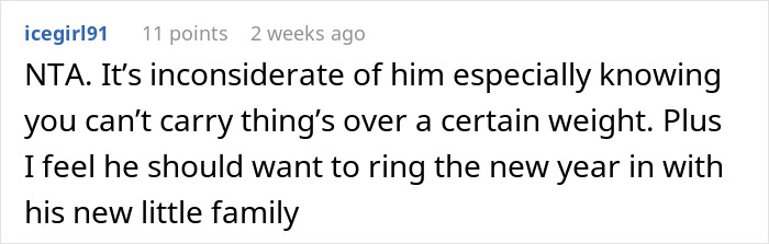 Comment from user icegirl91 explaining a man’s request to travel alone after wife’s scheduled C-section. Comment from user icegirl91 explaining a man’s request to travel alone after wife’s scheduled C-section.