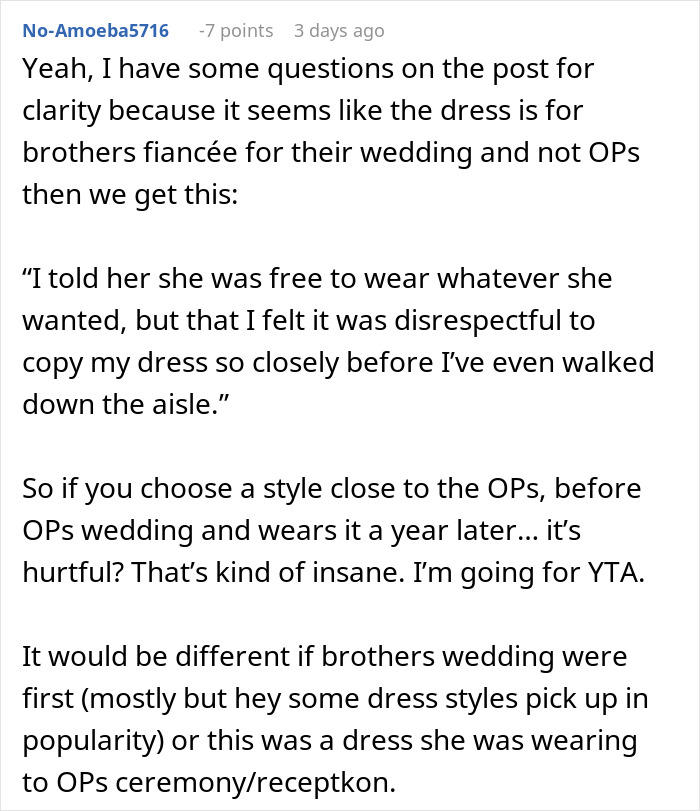 Comment discussing woman confronting brother’s fiancée for copying her wedding dress before the wedding day. Comment discussing woman confronting brother’s fiancée for copying her wedding dress before the wedding day.