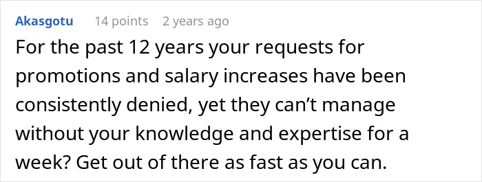 Screenshot of a Reddit comment advising to leave a job quickly when expected to share 12 years of knowledge before PTO. Screenshot of a Reddit comment advising to leave a job quickly when expected to share 12 years of knowledge before PTO.
