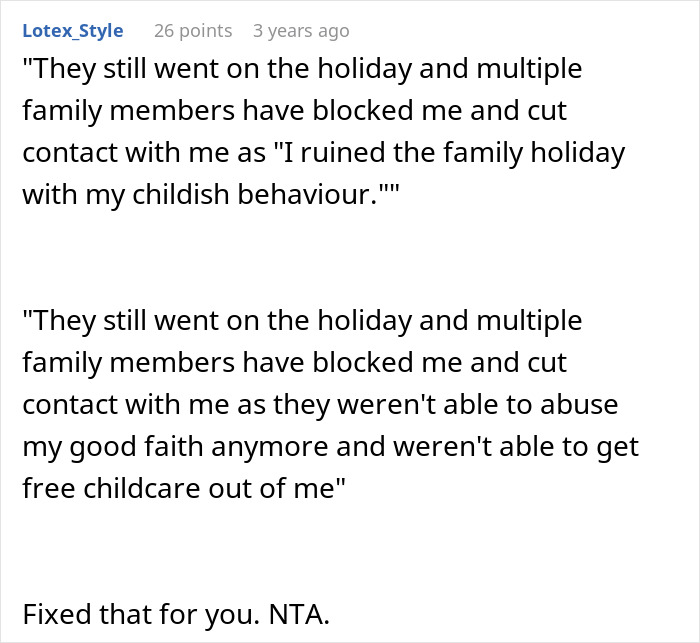 Comment discussing a childfree woman refusing to provide daycare during a family vacation to avoid being taken advantage of. Comment discussing a childfree woman refusing to provide daycare during a family vacation to avoid being taken advantage of.