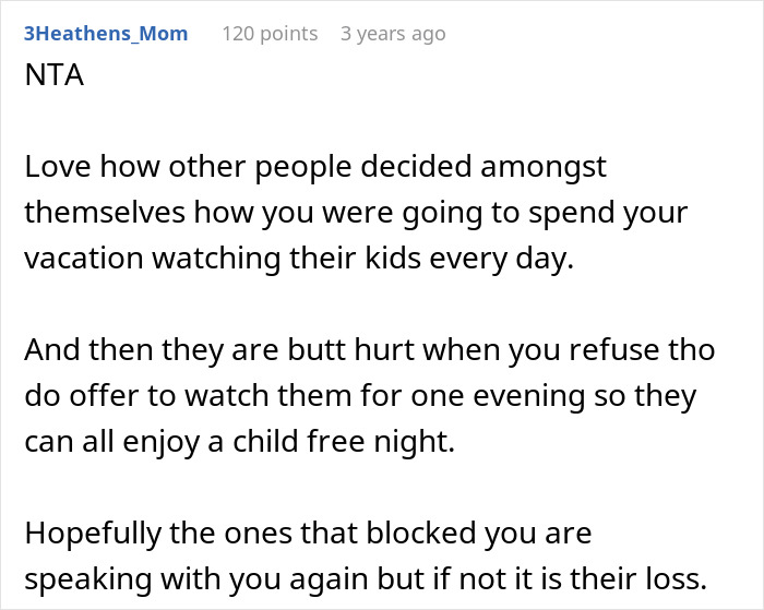 Comment on forum post about childfree woman escaping vacation duty while relatives expect daycare help. Comment on forum post about childfree woman escaping vacation duty while relatives expect daycare help.