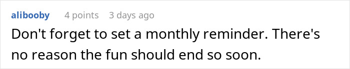 Comment on Reddit about setting reminders, emphasizing not to let the fun end quickly, related to boss making life difficult for grieving employee. Comment on Reddit about setting reminders, emphasizing not to let the fun end quickly, related to boss making life difficult for grieving employee.