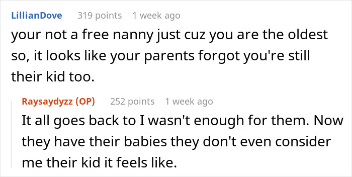 Screenshot of a Reddit conversation where a user explains feeling forced to babysit siblings and not treated like a kid. Screenshot of a Reddit conversation where a user explains feeling forced to babysit siblings and not treated like a kid.