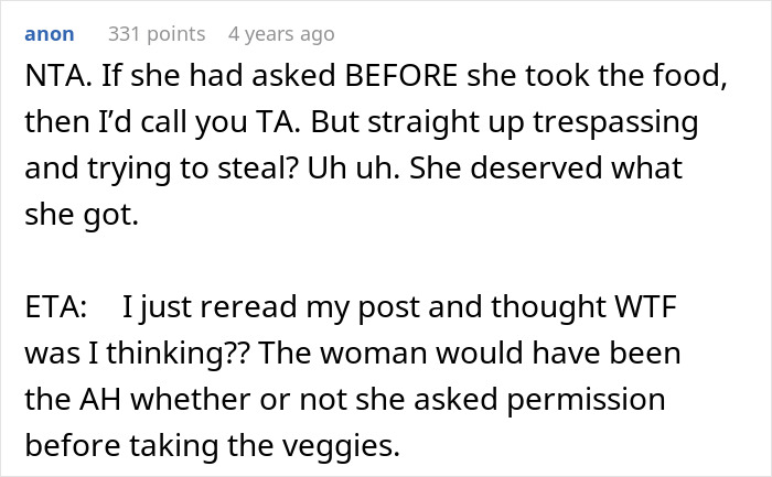 Comment defending owner after thief caught stealing vegetables, mentioning trespassing and stealing without permission. Comment defending owner after thief caught stealing vegetables, mentioning trespassing and stealing without permission.
