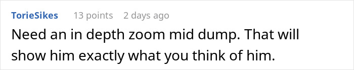 Screenshot of a forum comment suggesting sending detailed photos of a dog’s poop after a breakup dispute. Screenshot of a forum comment suggesting sending detailed photos of a dog’s poop after a breakup dispute.