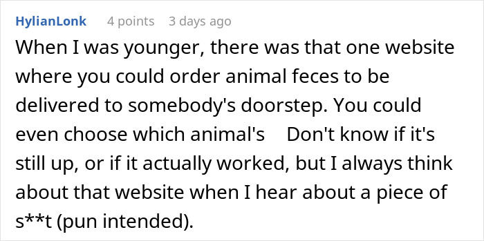 Comment about a website delivering animal feces, reflecting on karma related to a boss making life difficult for grieving employee. Comment about a website delivering animal feces, reflecting on karma related to a boss making life difficult for grieving employee.
