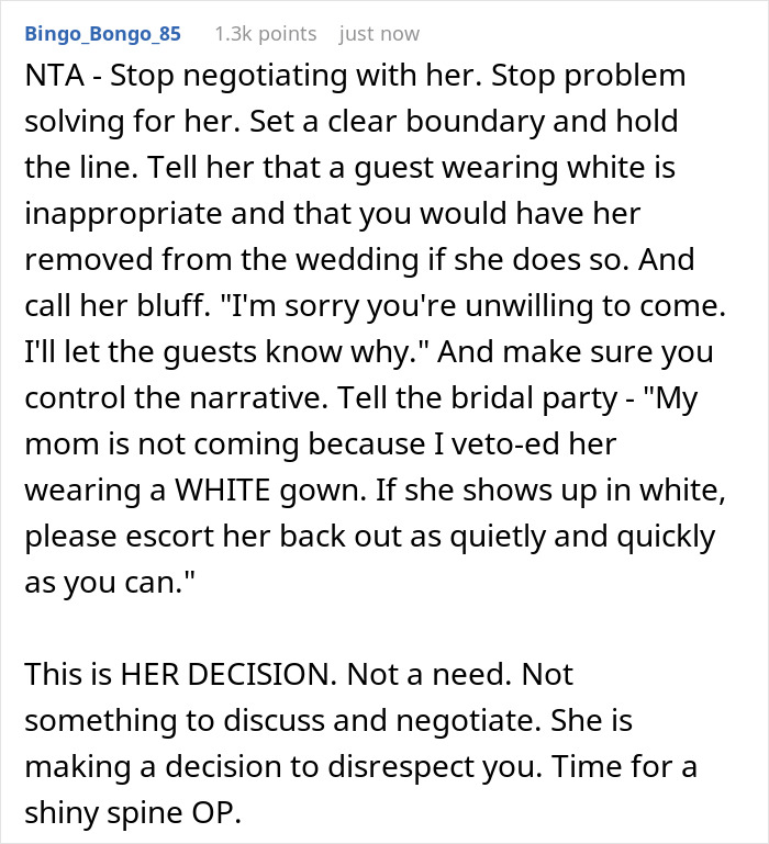 Reddit advice on bride's mom threatening to wear white gown and bride setting boundaries for wedding dress code. Reddit advice on bride's mom threatening to wear white gown and bride setting boundaries for wedding dress code.