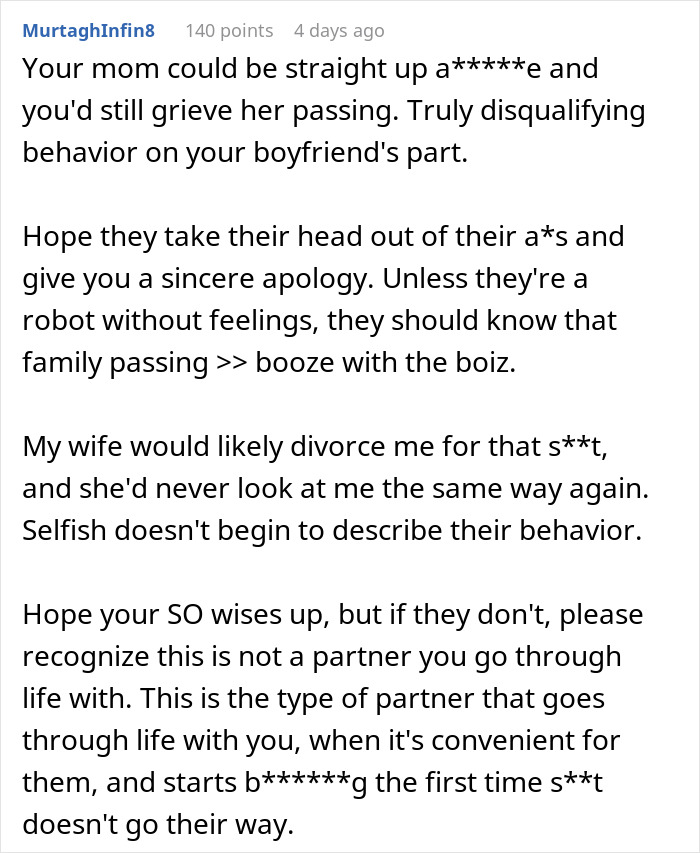 Comment expressing disappointment in boyfriend's behavior revealing true character during woman's family loss and heartbreak.