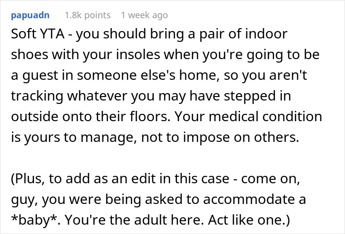 Comment discussing a guy refusing to take shoes off in friend’s house due to medical condition and the related conflict. Comment discussing a guy refusing to take shoes off in friend’s house due to medical condition and the related conflict.
