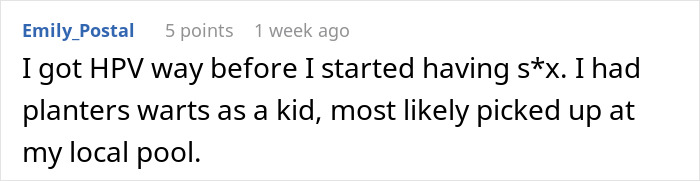 Comment about HPV infection before sexual activity, mentioning planters warts from childhood exposure at a local pool. Comment about HPV infection before sexual activity, mentioning planters warts from childhood exposure at a local pool.