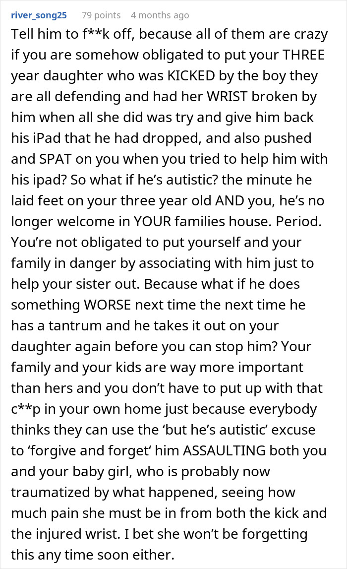 Comment discussing woman refusing to babysit her autistic nephew after he injures her daughter and spits on her. Comment discussing woman refusing to babysit her autistic nephew after he injures her daughter and spits on her.