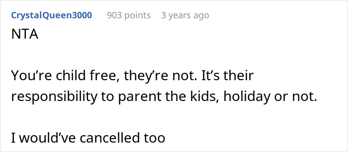 Screenshot of a Reddit comment supporting a childfree woman avoiding daycare duty on her vacation from relatives. Screenshot of a Reddit comment supporting a childfree woman avoiding daycare duty on her vacation from relatives.