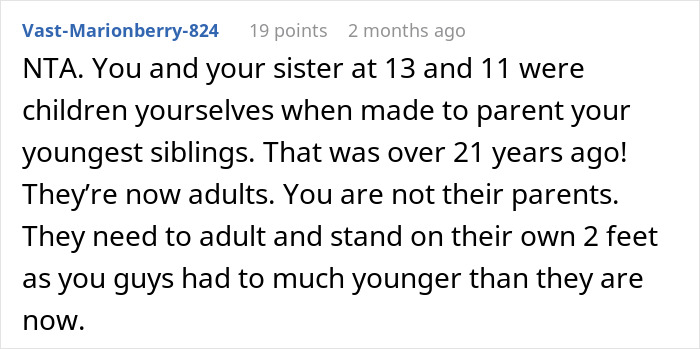 Comment explaining siblings and sister were children when made to parent younger siblings, highlighting relationship dynamics with mom. Comment explaining siblings and sister were children when made to parent younger siblings, highlighting relationship dynamics with mom.