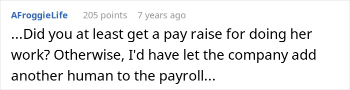 Commenter AfroggieLife humorously questions if the person received a pay raise after calling obnoxious coworker's bluff. Commenter AfroggieLife humorously questions if the person received a pay raise after calling obnoxious coworker's bluff.