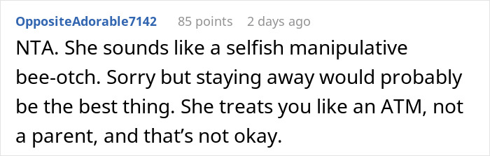 Screenshot of an online comment calling someone selfish and manipulative, advising to stay away like an ATM, not a parent. Screenshot of an online comment calling someone selfish and manipulative, advising to stay away like an ATM, not a parent.