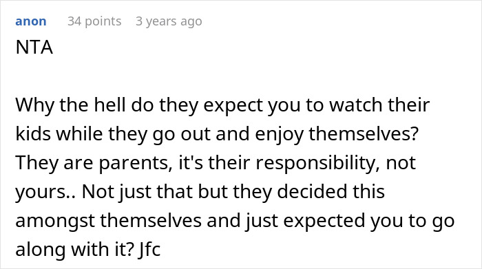 Comment from online forum discussing childfree woman hitting escape button as relatives ask her to watch kids during vacation. Comment from online forum discussing childfree woman hitting escape button as relatives ask her to watch kids during vacation.