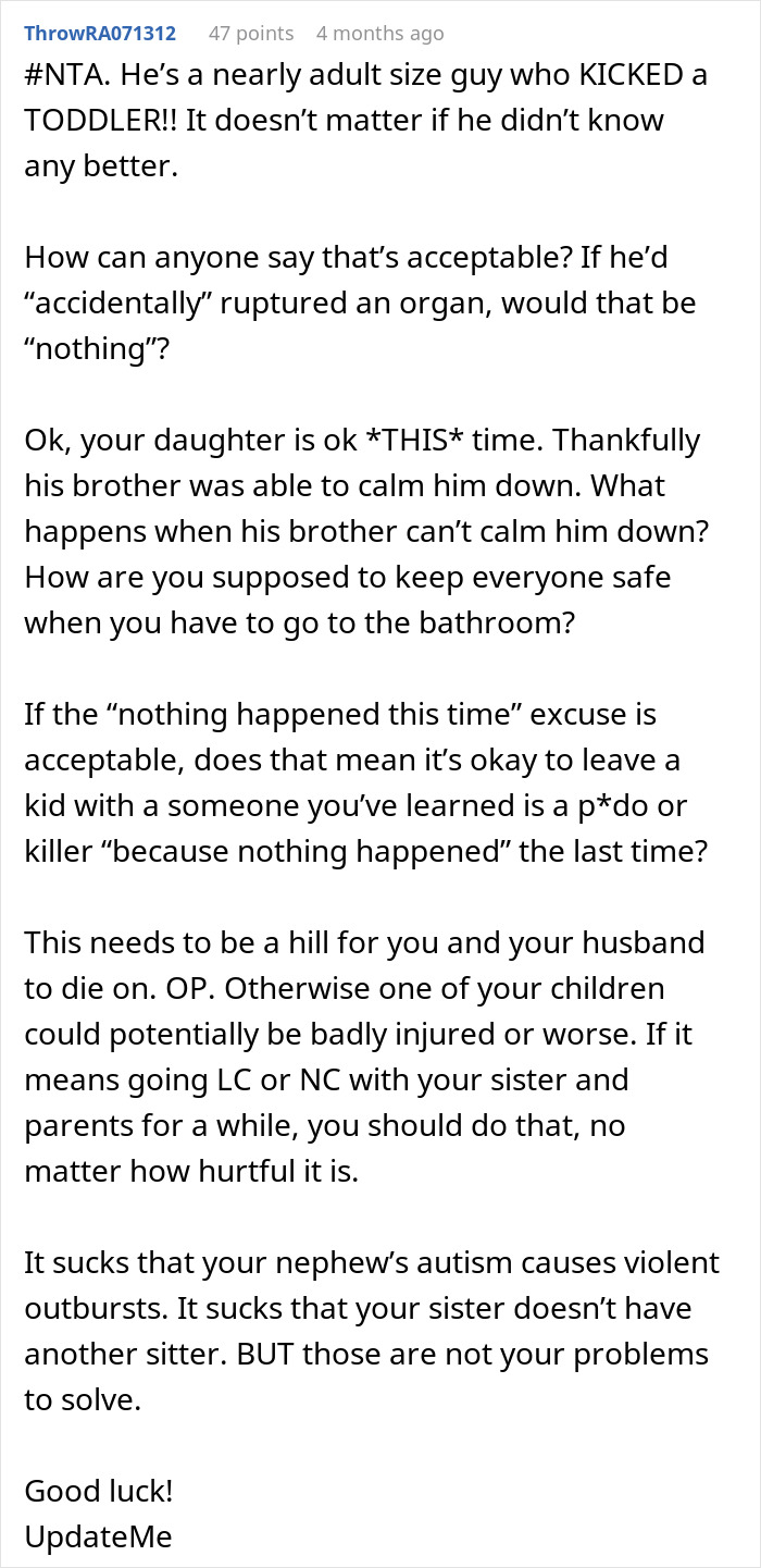 Comment discussing a woman refusing to babysit her autistic nephew after he injures her daughter and spits on her. Comment discussing a woman refusing to babysit her autistic nephew after he injures her daughter and spits on her.