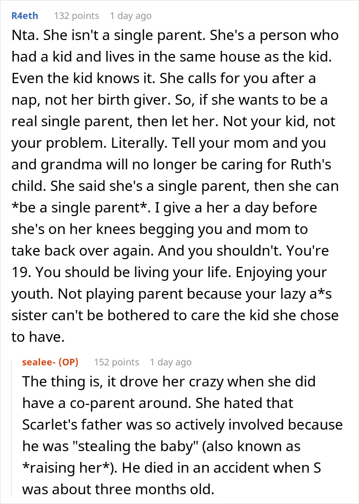 Screenshot of a Reddit discussion about a 19YO basically raising sister's kid and family conflicts over parenting. Screenshot of a Reddit discussion about a 19YO basically raising sister's kid and family conflicts over parenting.