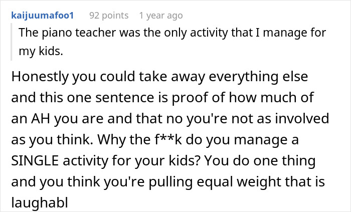 Reddit comment criticizing a man who said his wife couldn’t do it without him, as she manages activities for their kids.