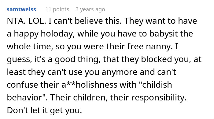 Screenshot of a Reddit comment discussing a childfree woman refusing to babysit relatives' children on vacation. Screenshot of a Reddit comment discussing a childfree woman refusing to babysit relatives' children on vacation.