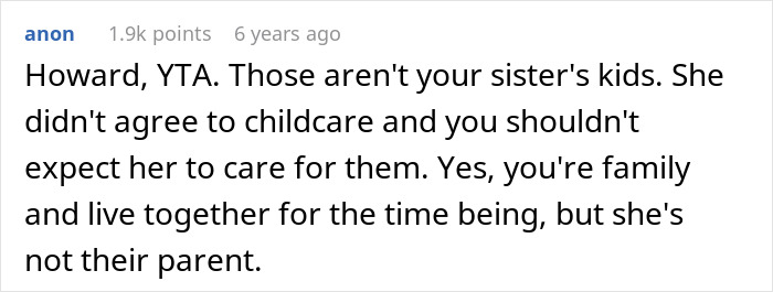 Comment discussing a man accusing his sister of being a stranger to his kids after she refuses childcare duties. Comment discussing a man accusing his sister of being a stranger to his kids after she refuses childcare duties.
