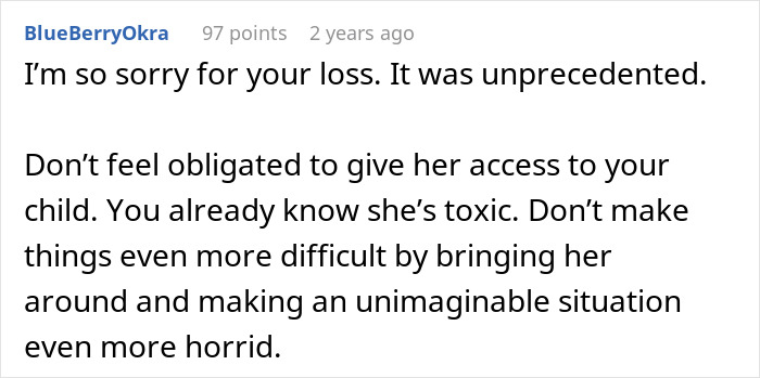 Comment expressing sympathy and advising about toxic mother-in-law after a woman loses her husband and faces family conflict. Comment expressing sympathy and advising about toxic mother-in-law after a woman loses her husband and faces family conflict.