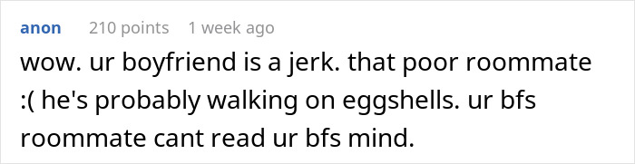 Comment expressing frustration as boyfriend treats kind roommate like help, ordering chores and acting like the boss.