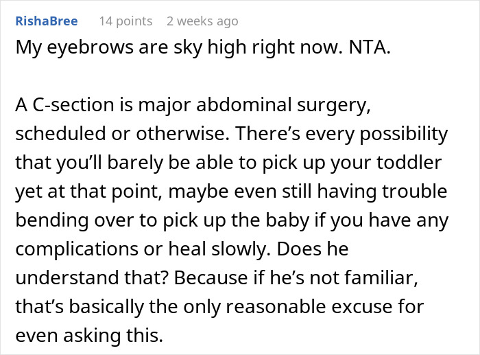 Comment discussing the difficulties of a scheduled C-section and questioning the husband's request to travel alone. Comment discussing the difficulties of a scheduled C-section and questioning the husband's request to travel alone.