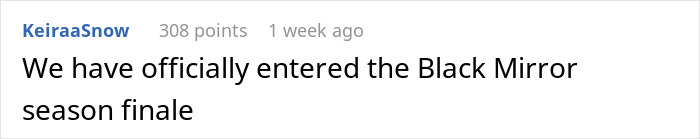 Comment about a Black Mirror season finale, reflecting netizens’ reactions to a woman saying yes to her AI boyfriend’s proposal. Comment about a Black Mirror season finale, reflecting netizens’ reactions to a woman saying yes to her AI boyfriend’s proposal.