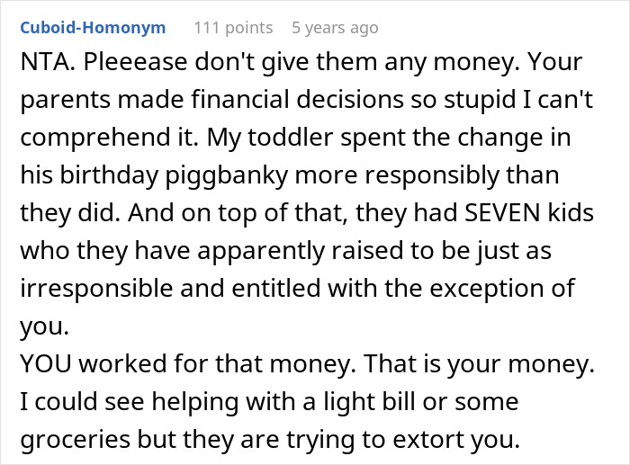 Commenter advises woman to keep her savings despite parents claiming it's rightfully theirs, highlighting financial responsibility. Commenter advises woman to keep her savings despite parents claiming it's rightfully theirs, highlighting financial responsibility.