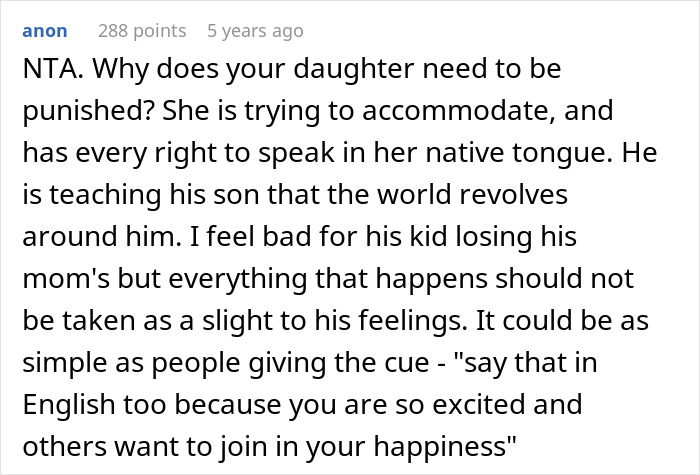 Comment discussing stepdad suggesting punishment for kid using native language son can't understand, mom horrified reaction. Comment discussing stepdad suggesting punishment for kid using native language son can't understand, mom horrified reaction.